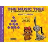 The Music Tree: Student's Book, Time to Begin
