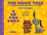The Music Tree: Student's Book, Time to Begin