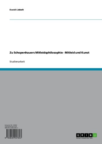 Zu Schopenhauers Mitleidsphilosophie - Mitleid und Kunst (German Edition)