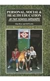 Personal, social & health education in the school grounds : learning through landscapes