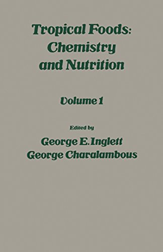 Tropical Food: Chemistry and Nutrition V1: v. 1