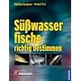 S��wasserfische richtig bestimmen