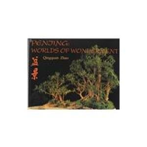 penjing worlds of wonderment a journey exploring an ancient chinese art and its history cultural background