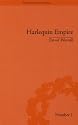 Harlequin Empire: Race, Ethnicity and the Drama of the Popular Enlightenment (The Enlightenment World)