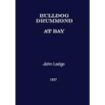 Bulldog Drummond at Bay