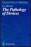 Pathology of Devices (Lecture Notes in Economics and Mathematical Systems)