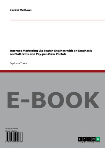 Internet Marketing via Search Engines with an Emphasis on Platforms and Pay-per-View Portals