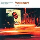 The Underdog Project - Tonight