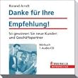 Danke f�r Ihre Empfehlung!: So gewinnen Sie neue Kunden und Gesch�ftspartner
