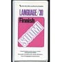 Finnish: Language/30 (Educational Services Teaching Cassettes) (English and Finnish Edition)