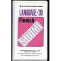 Finnish: Language/30 (Educational Services Teaching Cassettes) (English and Finnish Edition)