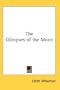 The Glimpses of the Moon