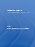 Sporting sounds : relationships between sport and music