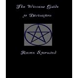 The Divination In Wicca ~ Raven Starwind