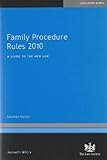 Family procedure rules 2010 : a guide to the new law