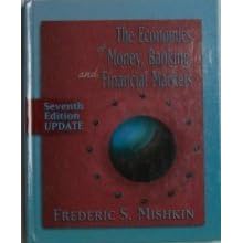 Economics of Money, Banking, and Financial Markets, Update (7th Edition) (Addison-Wesley... by  Frederic S. Mishkin