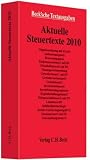Aktuelle Steuertexte 2010: Textausgabe, Rechtsstand: voraussichtlich 1. Juli 2010