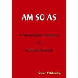 AM SO AS - A Meaningless Sequence of Arbitrary Symbols (BaNGST)