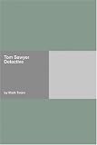 Tom Sawyer, Detective