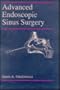 Advanced Endoscopic Sinus Surgery