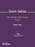 My Heart at thy Sweet Voice Sheet Music