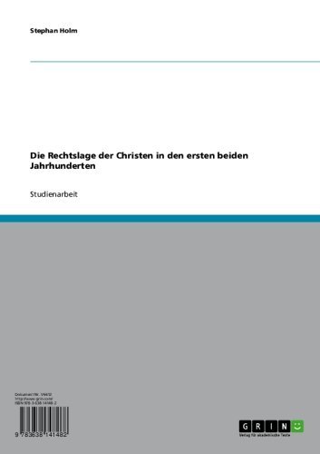 Die Rechtslage der Christen in den ersten beiden Jahrhunderten (German Edition)