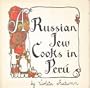 A Russian Jew cooks in Peru