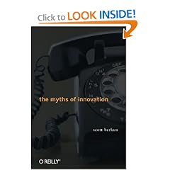 The Myths of Innovation