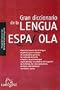 Gran Diccionario De La Lengua Espanola/ Big Dictionary of Spanish Language (Spanish Edition)