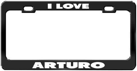 I LOVE ARTURO Black Metal Car Accessories License Plate Frame