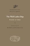 The Well-Laden Ship (Dumbarton Oaks Medieval Library)