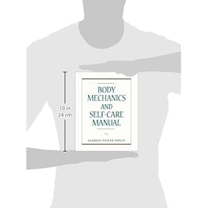 Body Mechanics and Self-Care Manual