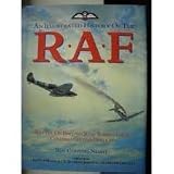 An illustrated history of the RAF : Battle of Britain 50th anniversary commemorative edition
