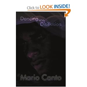 African American book review for Dancing with Disillusion by Mario Canto 