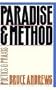 Paradise and Method: Poetry and Praxis (Avant-Garde & Modernism Studies)