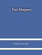 Fair Margaret