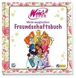 Winx Club - Mein magisches Freundschaftsbuch