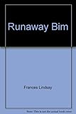 Runaway Bim