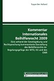 Kommentar Internationales Beihilfenrecht 2009: Eine anhand der Gesetzgebung und Rechtsprechung kommentierte Darstellung des Beihilfenrechts im  Regelungsgefüge der WTO, EG und des EWR
