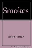 Smokes