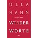 Wiederworte: Gedichte