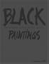 Black Paintings: Robert Rauschenberg, Ad Reinhardt, Mark Rothko, Frank Stella