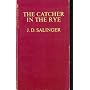 The Catcher In The Rye by J.D. Salinger