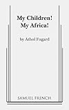 My children ! My Africa!