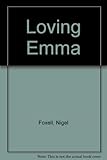 Loving Emma : a novel