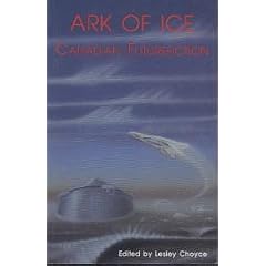 Ark of Ice: Canadian Futurefiction