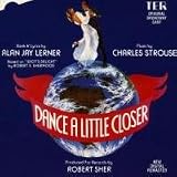 Dance a Little Closer (The Original Broadway Cast Recording)