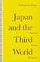 Japan and the Third World: Patterns, Power, Prospects