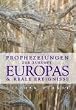 Prophezeiungen zur Zukunft Europas und reale Ereignisse