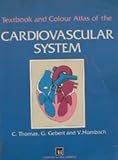 Textbook and colour atlas of the cardiovascular system